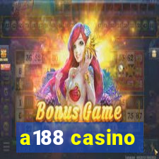 a188 casino